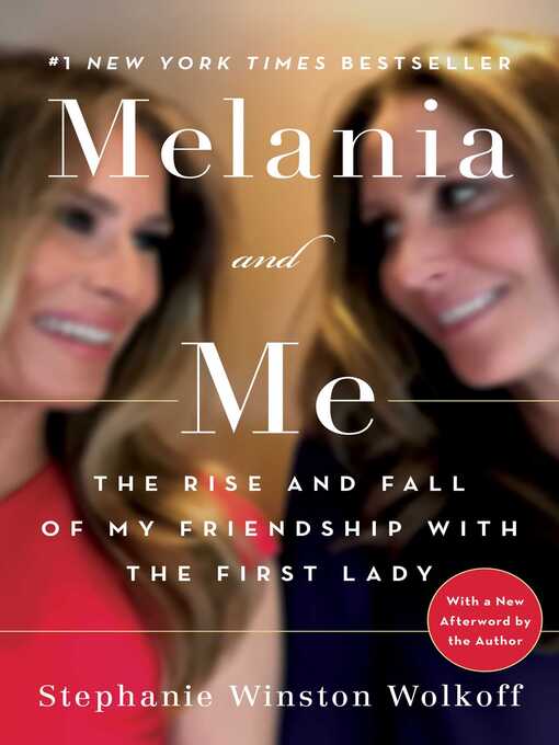 Title details for Melania and Me by Stephanie Winston Wolkoff - Wait list
